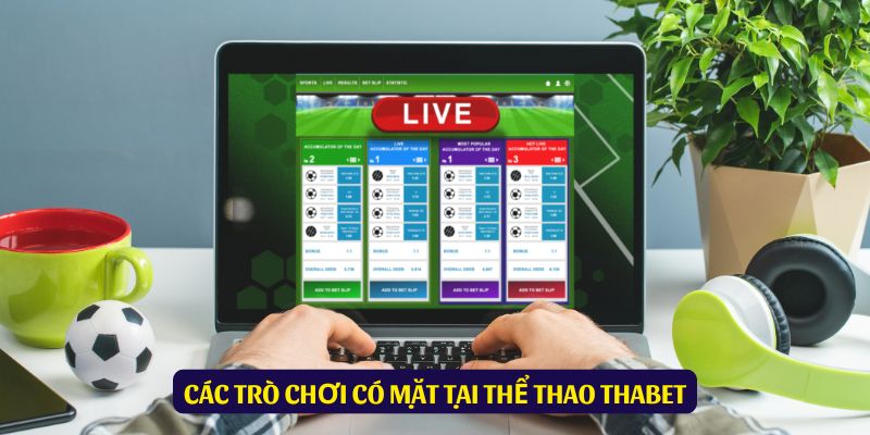 Nhà cái Thabet cung cấp hàng loạt trò cược thể thao