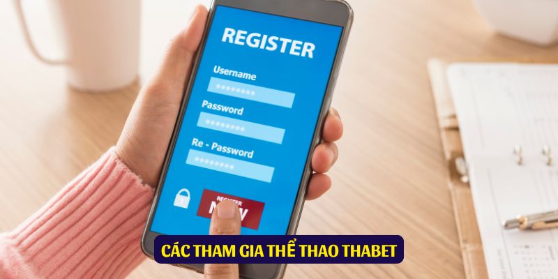 Hướng dẫn thao tác tham gia thể thao Thabet cho newbie