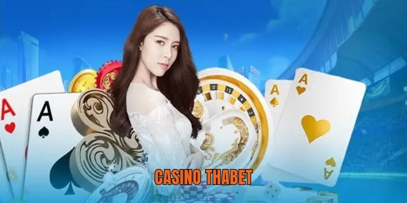 Các chương trình khuyến mãi casino Thabet