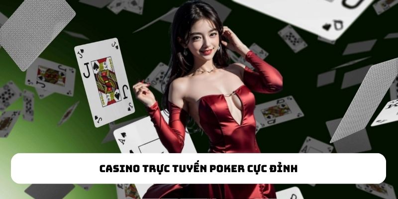 Điểm danh những siêu phẩm game casino trực tuyến