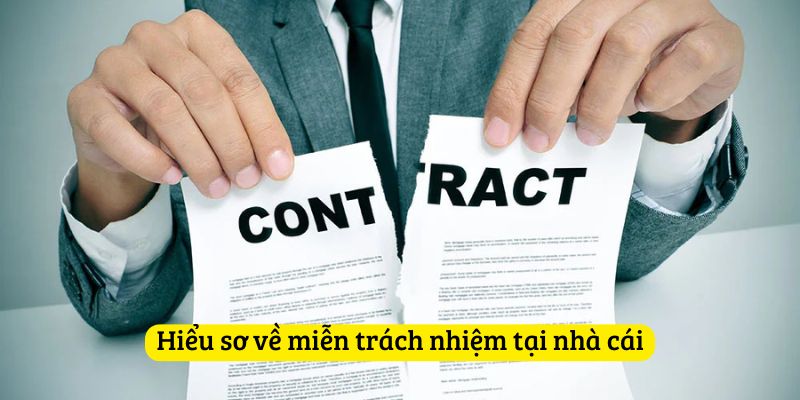 Đôi nét về miễn trừ trách nhiệm tại Thabet