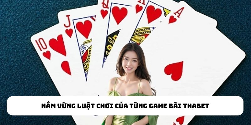 Kinh nghiệm chơi game bài Thabet từ cao thủ