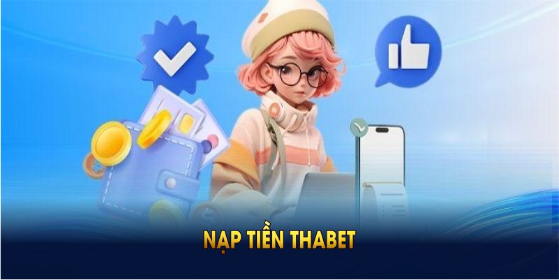 nạp tiền Thabet