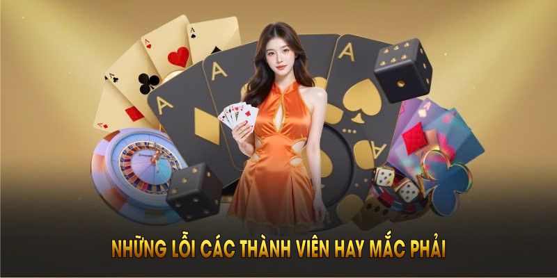 Những lỗi hay mắc phải trong quá trình đăng nhập Thabet